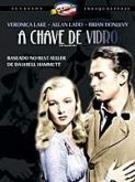 A Chave De Vidro Com Veronica Lake Alan Ladd & Brian Donley